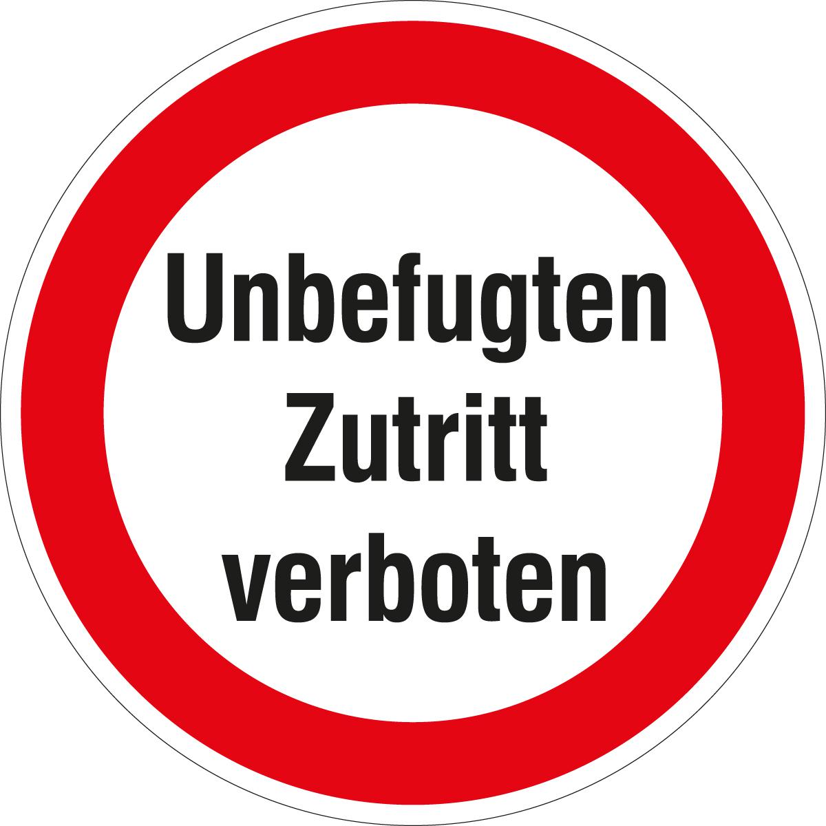 Türschild "Unbefugten Zutritt verboten"